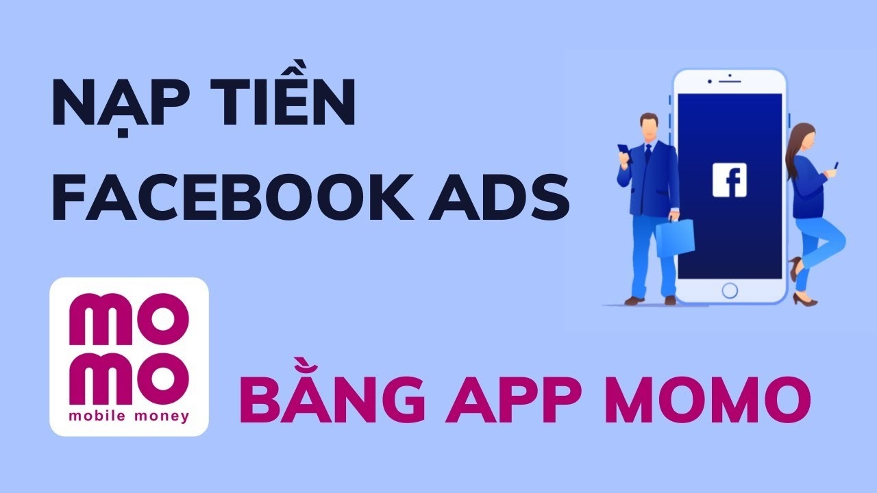 hướng dẫn thanh toán quảng cáo facebook bằng momo